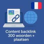 Content backlink 300 woorden + plaatsen Frans (1)