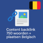 Content backlink 750 woorden + plaatsen Belgisch