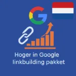 Hoger in Google linkbuilding pakket