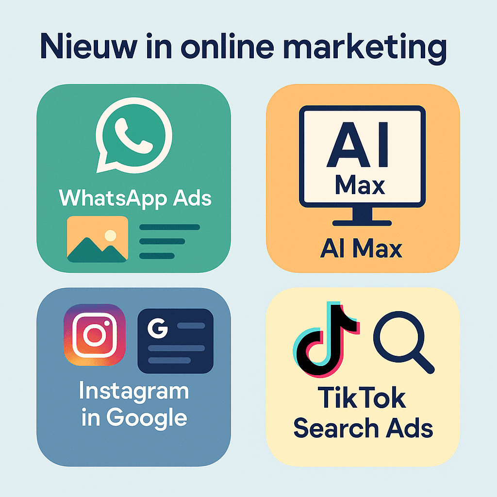 Nieuw in online marketing: AI Max, WhatsApp Ads en Instagram in Google!
